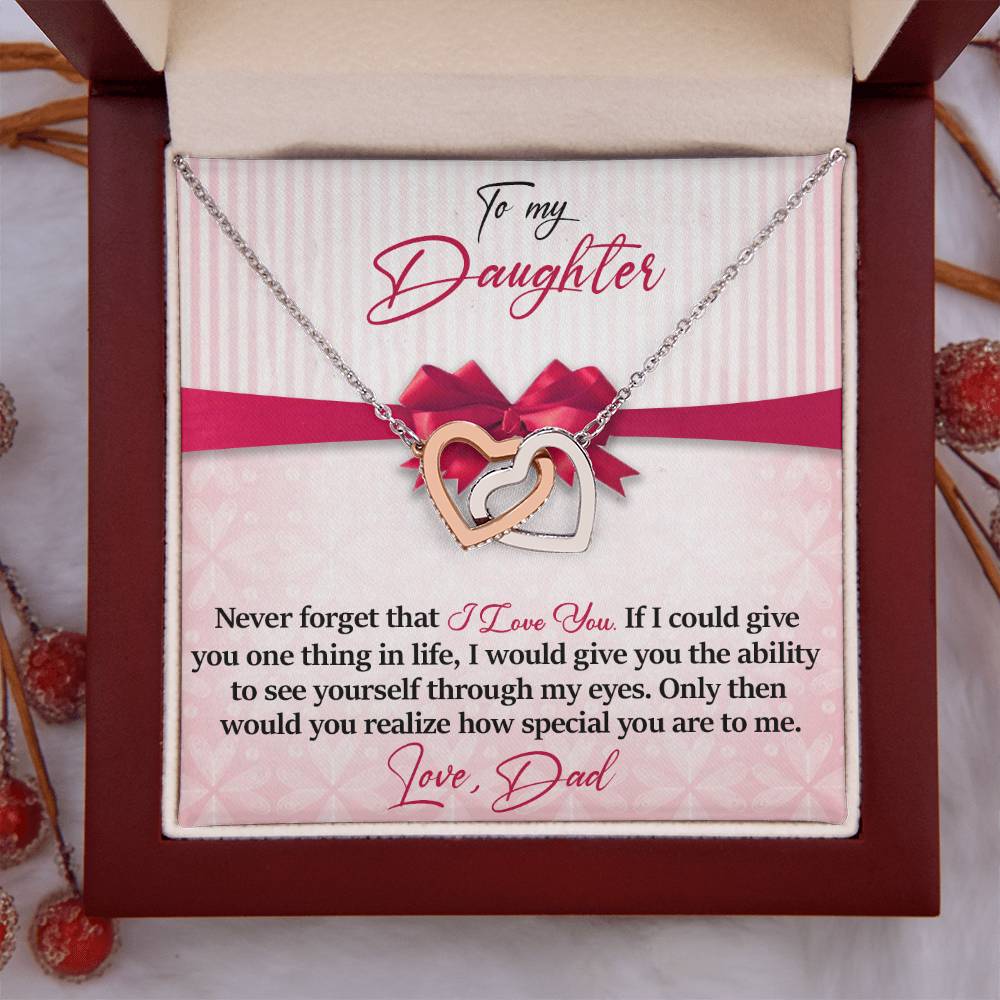 Daughter - Never Forget That - I Love You - Love Dad - INCLUDES FREE SHIPPING