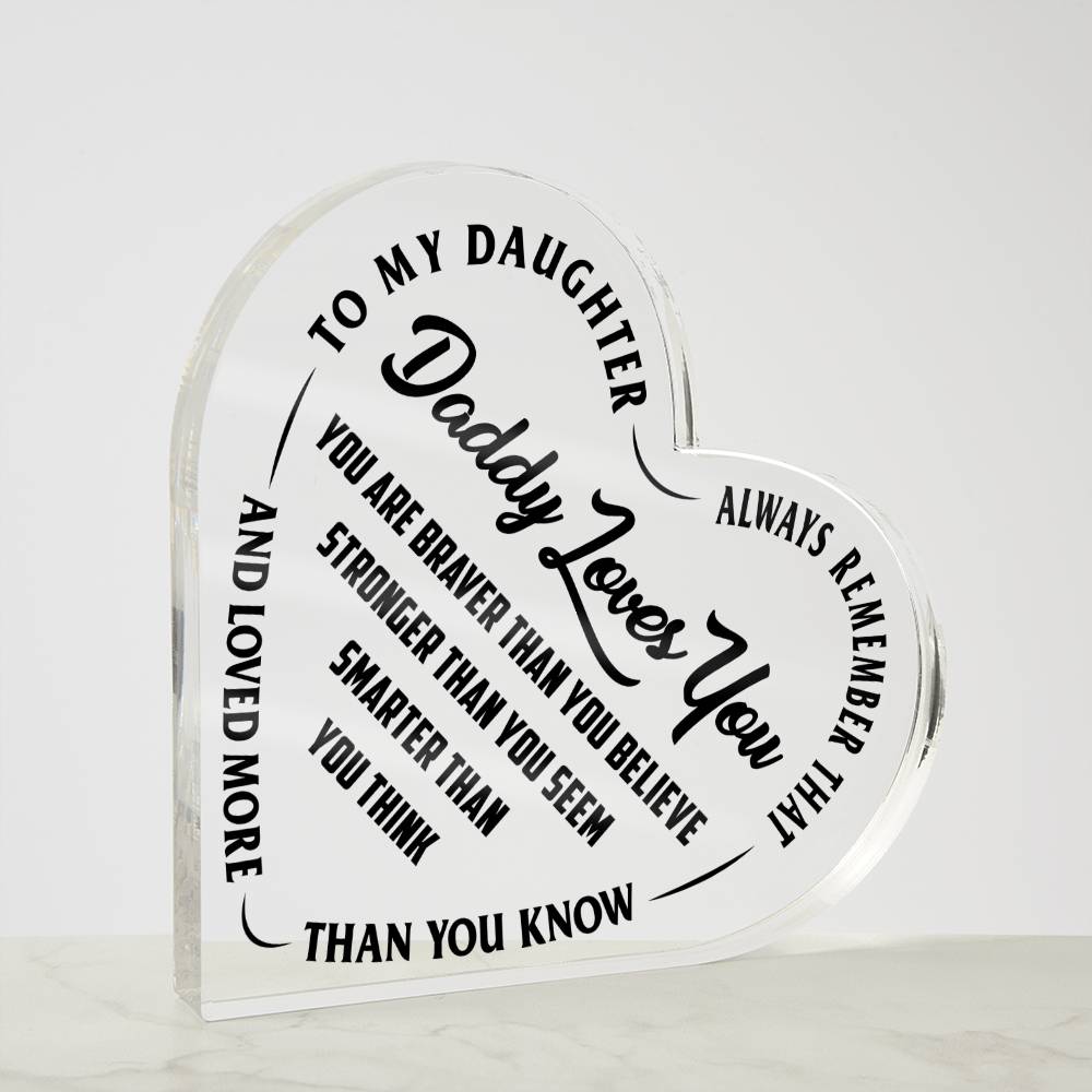 Daddy Loves You - Heart Shaped Acrylic Plaque