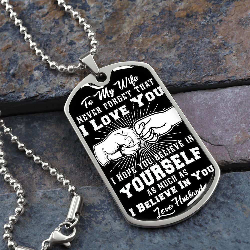 Wife - I Believe in You - Love Husband - INCLUDES FREE SHIPPING