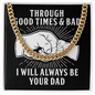 Through Good Times & Bad - Cuban Link Chain