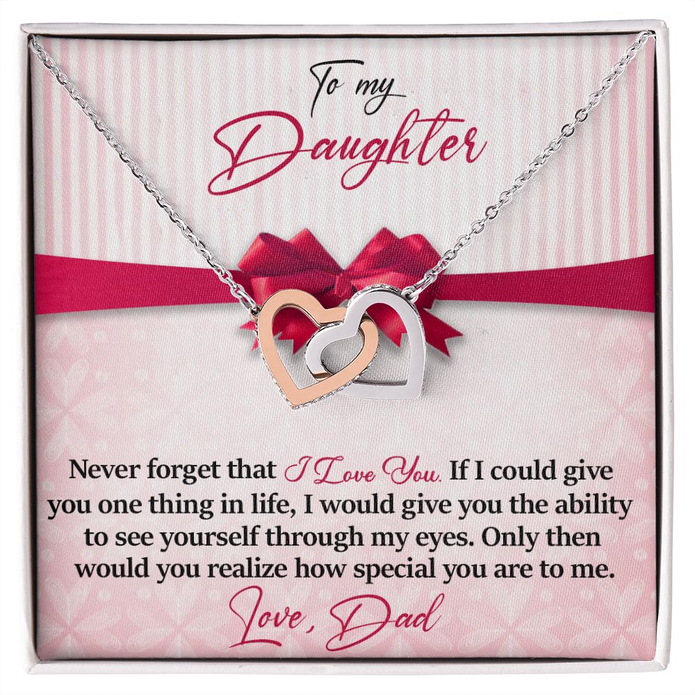 Daughter - Never Forget That - I Love You - Love Dad