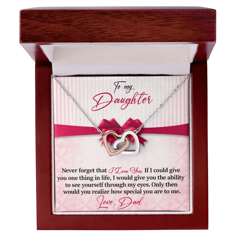 Daughter - Never Forget That - I Love You - Love Dad